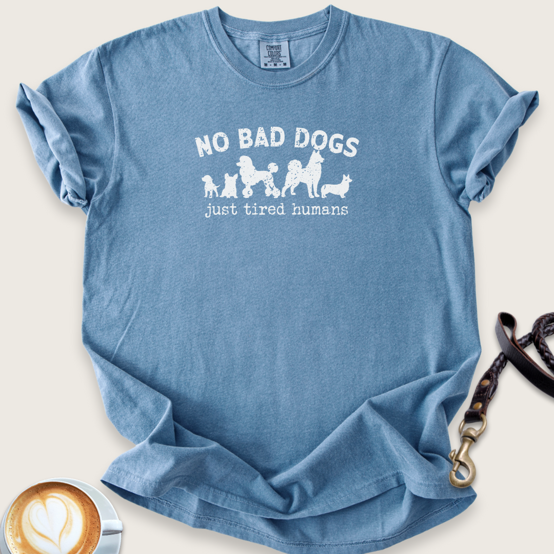 No bad dogs T-shirt