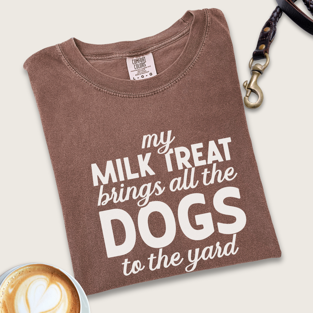 Milk treat bring all the dogs T-shirt