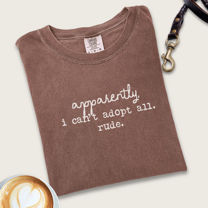 Apparently I can't adopt all T-shirt