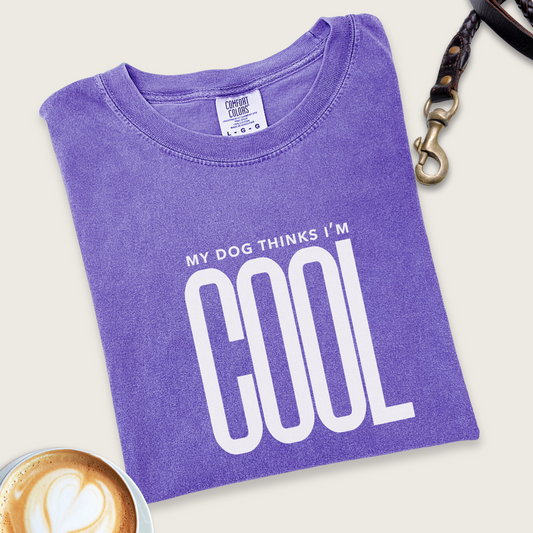 My dog thinks I'm cool T-shirt