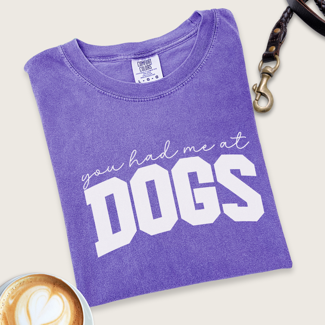 You had me at dogs T-shirt